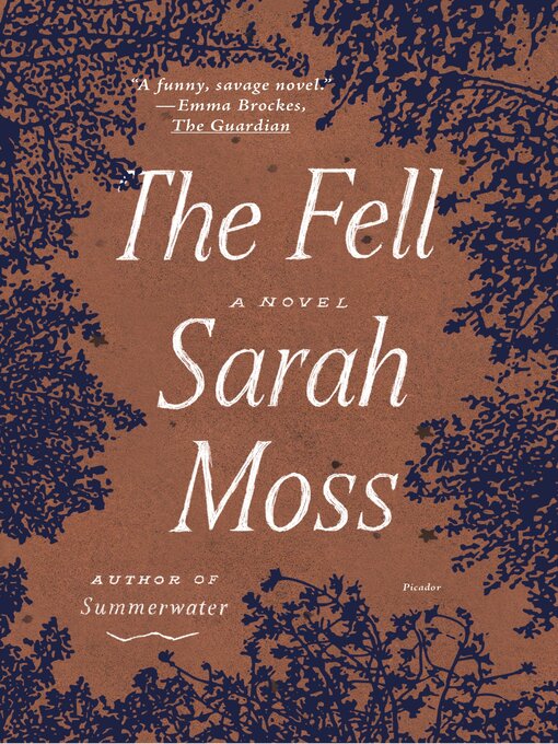Title details for The Fell by Sarah Moss - Wait list